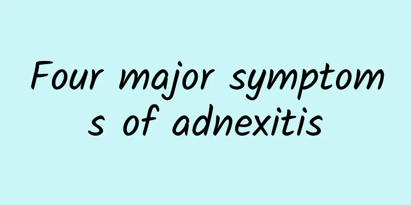 Four major symptoms of adnexitis
