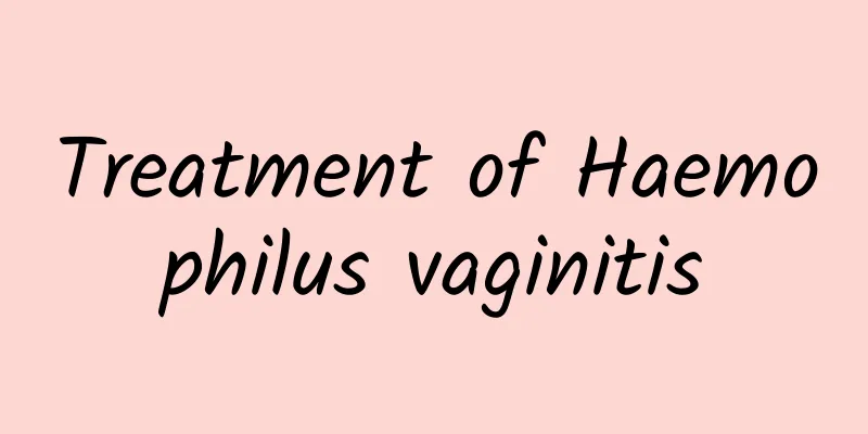 Treatment of Haemophilus vaginitis