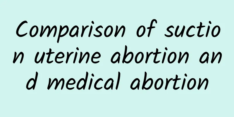 Comparison of suction uterine abortion and medical abortion