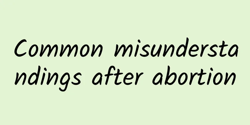Common misunderstandings after abortion