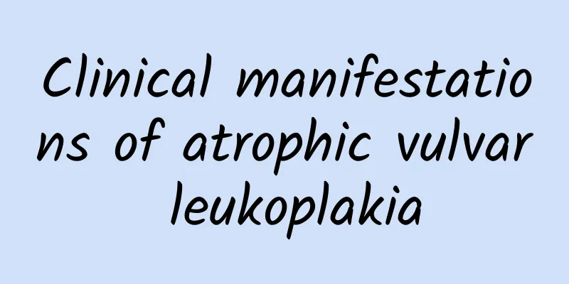 Clinical manifestations of atrophic vulvar leukoplakia