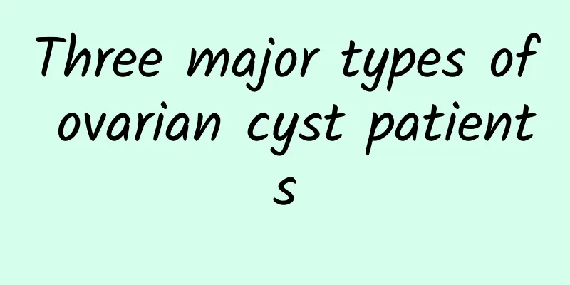 Three major types of ovarian cyst patients