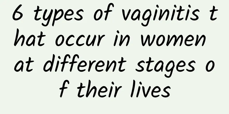 6 types of vaginitis that occur in women at different stages of their lives