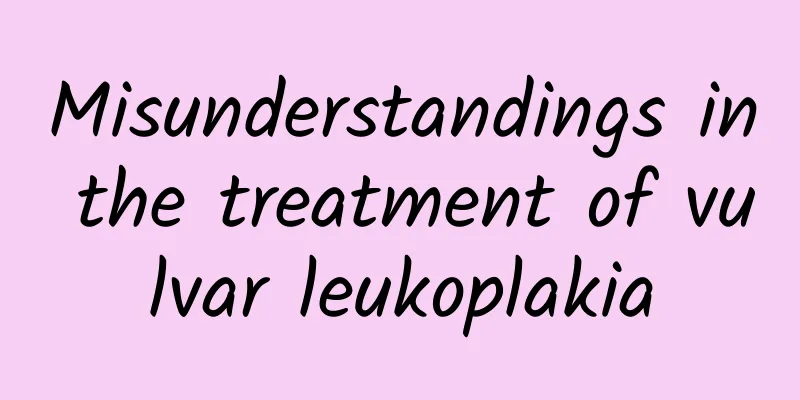 Misunderstandings in the treatment of vulvar leukoplakia
