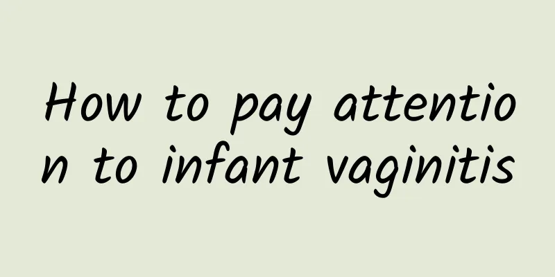 How to pay attention to infant vaginitis