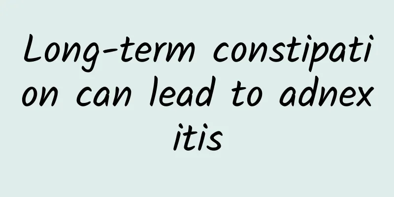 Long-term constipation can lead to adnexitis