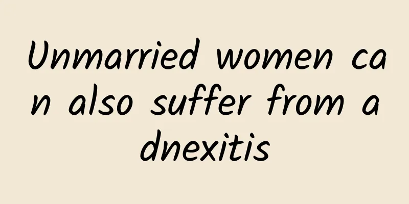 Unmarried women can also suffer from adnexitis