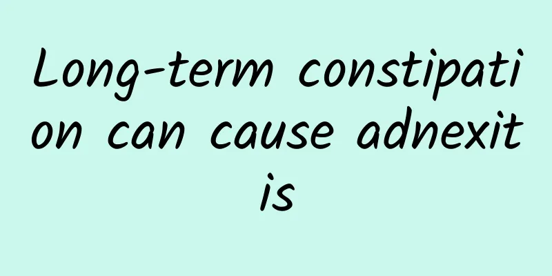 Long-term constipation can cause adnexitis