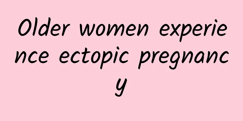 Older women experience ectopic pregnancy