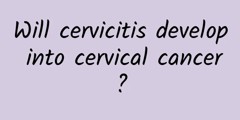 Will cervicitis develop into cervical cancer?