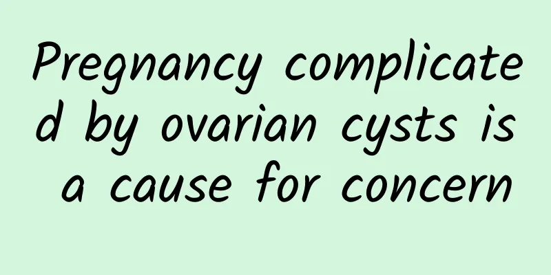 Pregnancy complicated by ovarian cysts is a cause for concern