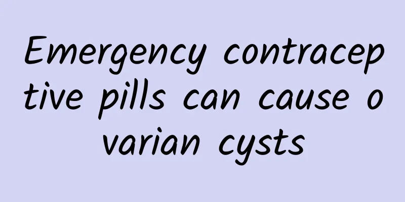 Emergency contraceptive pills can cause ovarian cysts
