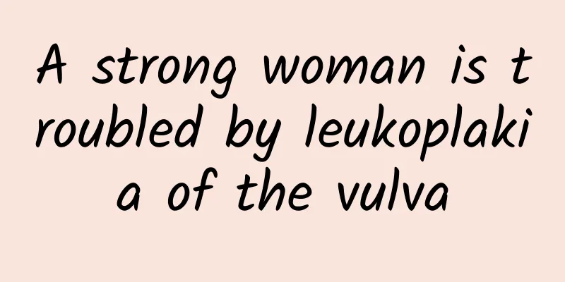 A strong woman is troubled by leukoplakia of the vulva