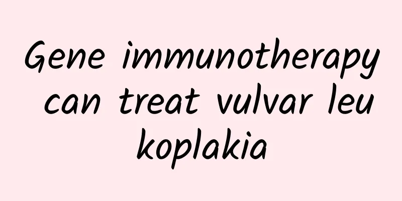 Gene immunotherapy can treat vulvar leukoplakia