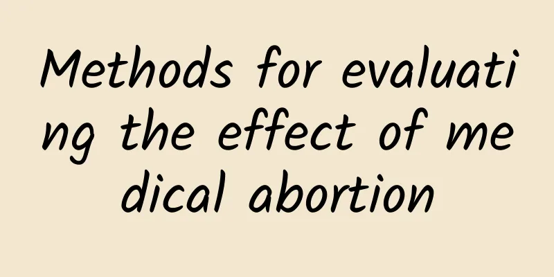 Methods for evaluating the effect of medical abortion