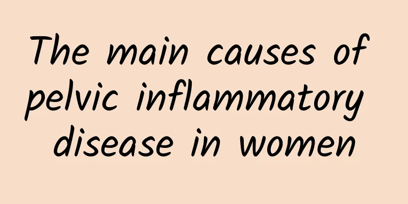 The main causes of pelvic inflammatory disease in women