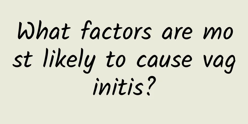 What factors are most likely to cause vaginitis?