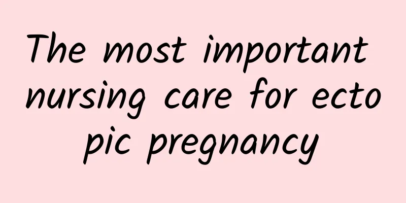 The most important nursing care for ectopic pregnancy