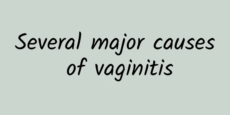 Several major causes of vaginitis