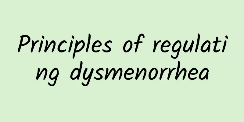 Principles of regulating dysmenorrhea