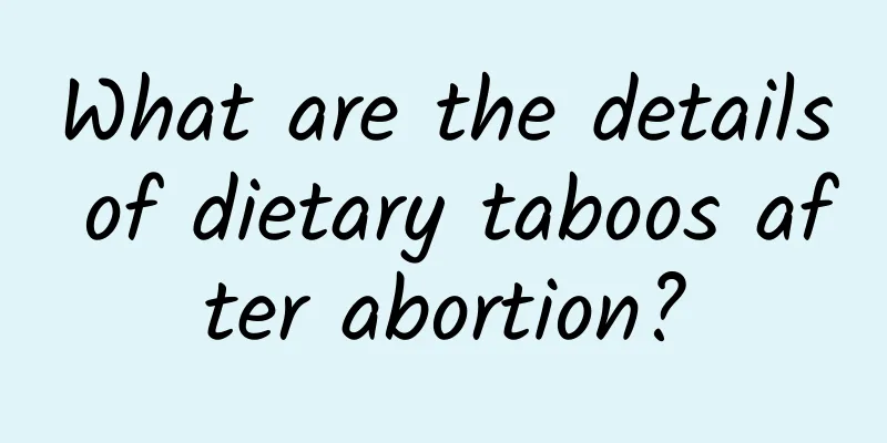 What are the details of dietary taboos after abortion?