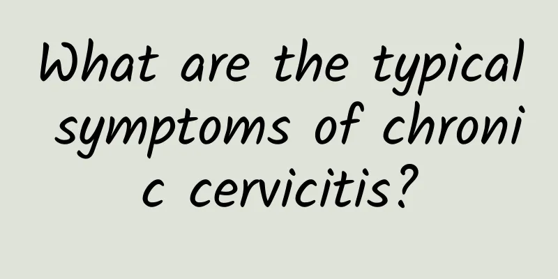 What are the typical symptoms of chronic cervicitis?