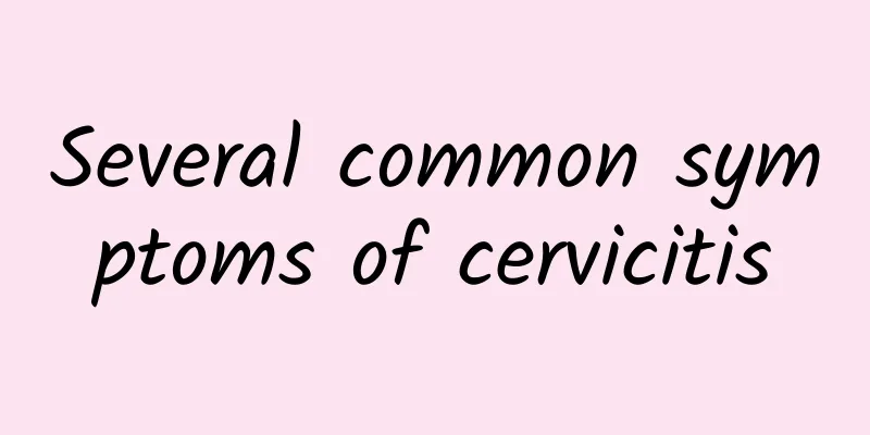 Several common symptoms of cervicitis