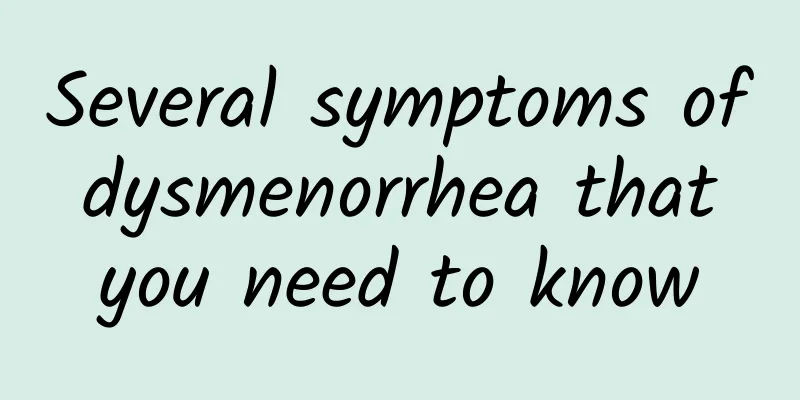 Several symptoms of dysmenorrhea that you need to know