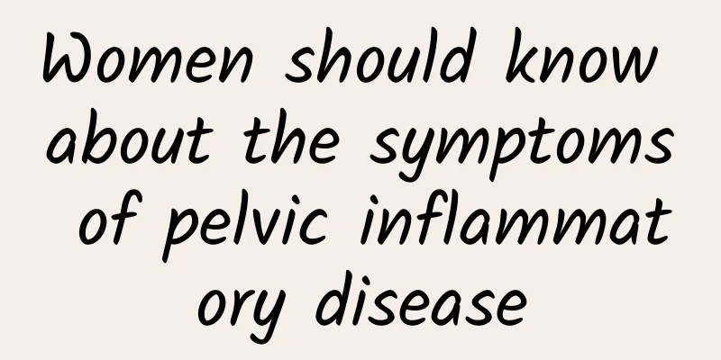 Women should know about the symptoms of pelvic inflammatory disease