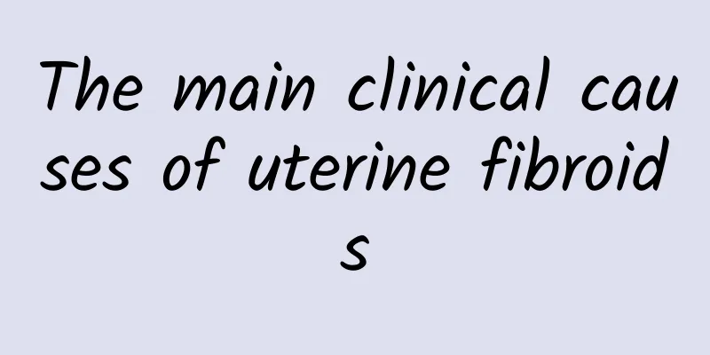 The main clinical causes of uterine fibroids
