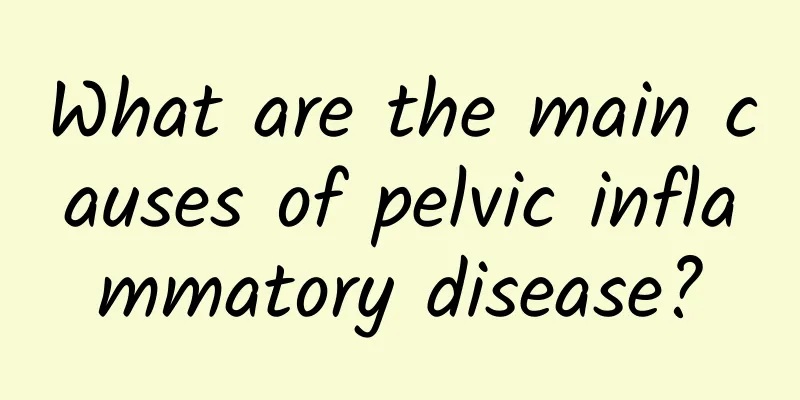 What are the main causes of pelvic inflammatory disease?