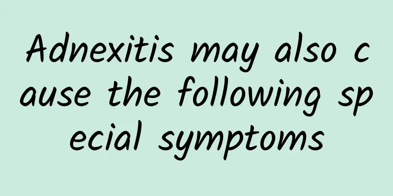 Adnexitis may also cause the following special symptoms