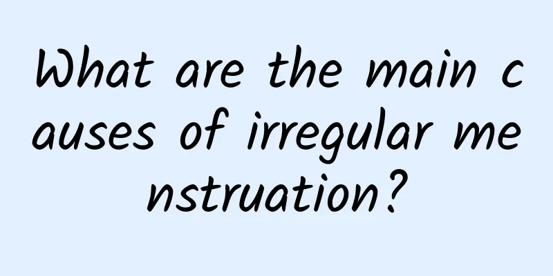 What are the main causes of irregular menstruation?