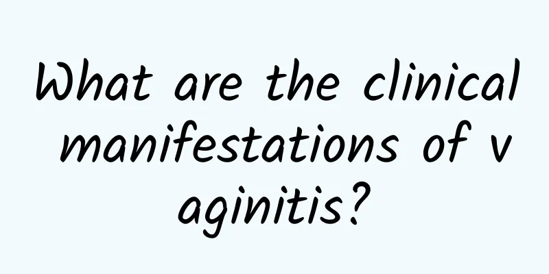 What are the clinical manifestations of vaginitis?