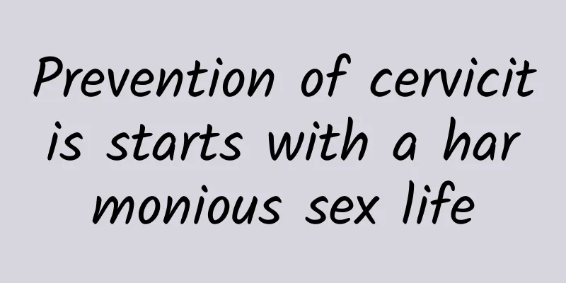 Prevention of cervicitis starts with a harmonious sex life