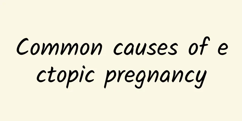 Common causes of ectopic pregnancy