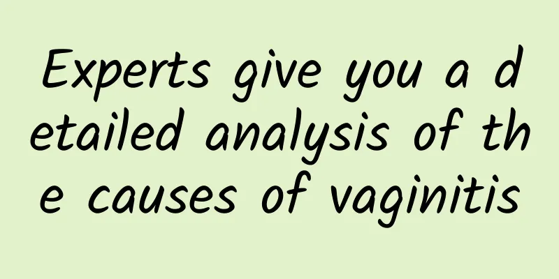 Experts give you a detailed analysis of the causes of vaginitis