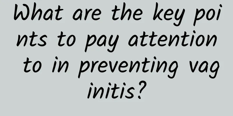 What are the key points to pay attention to in preventing vaginitis?