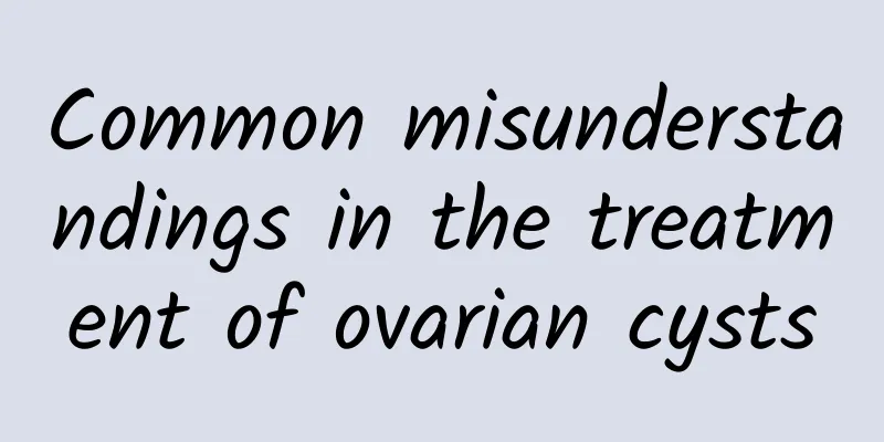 Common misunderstandings in the treatment of ovarian cysts