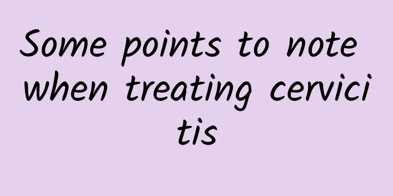 Some points to note when treating cervicitis