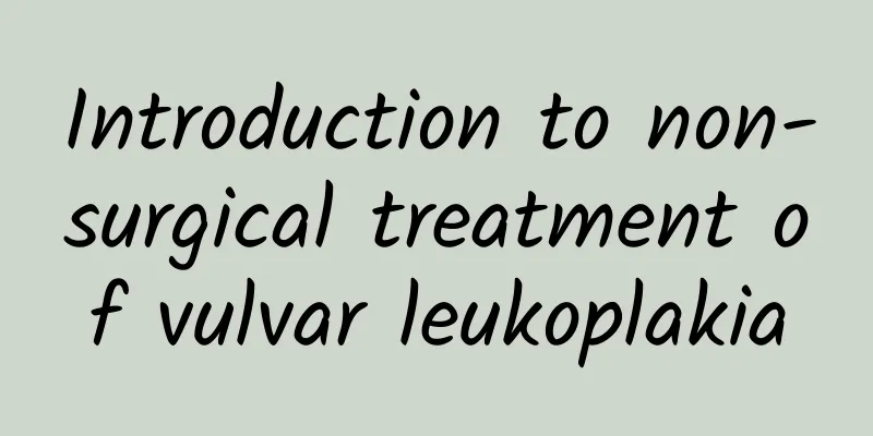 Introduction to non-surgical treatment of vulvar leukoplakia