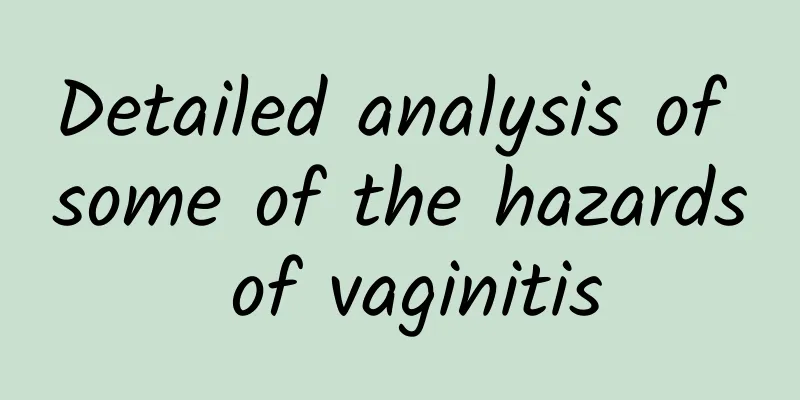Detailed analysis of some of the hazards of vaginitis