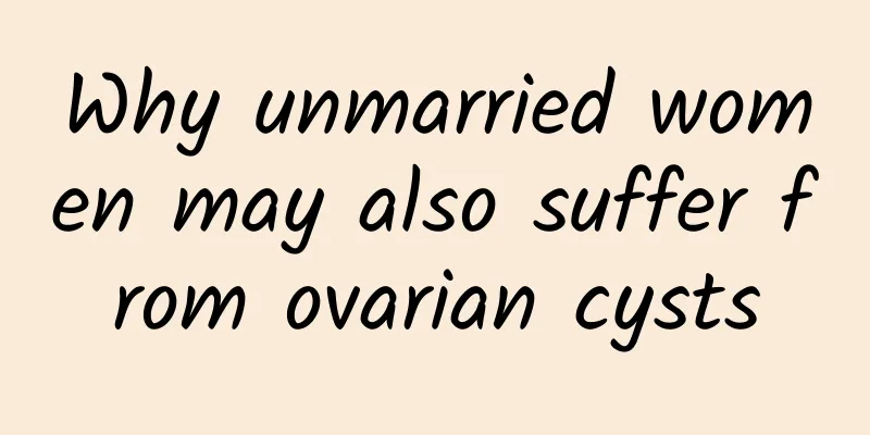 Why unmarried women may also suffer from ovarian cysts