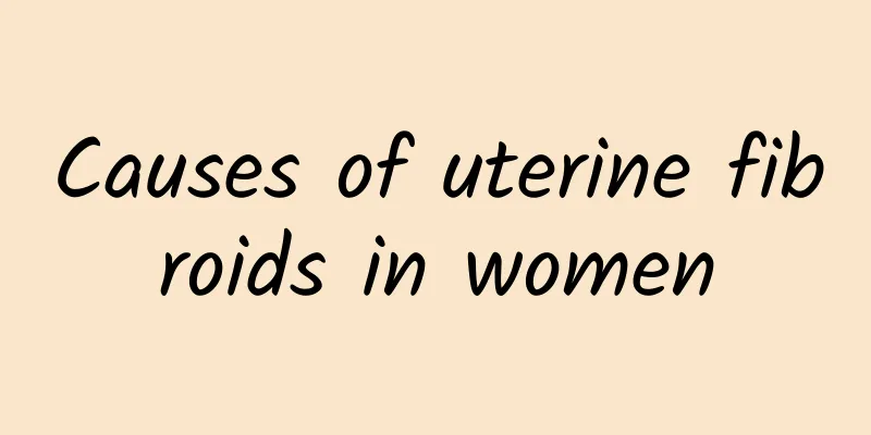 Causes of uterine fibroids in women