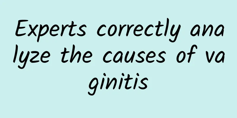 Experts correctly analyze the causes of vaginitis