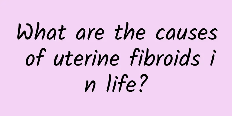 What are the causes of uterine fibroids in life?