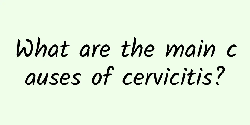 What are the main causes of cervicitis?