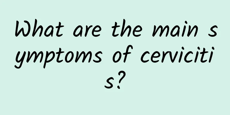 What are the main symptoms of cervicitis?