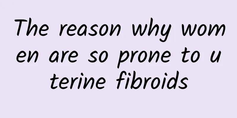 The reason why women are so prone to uterine fibroids