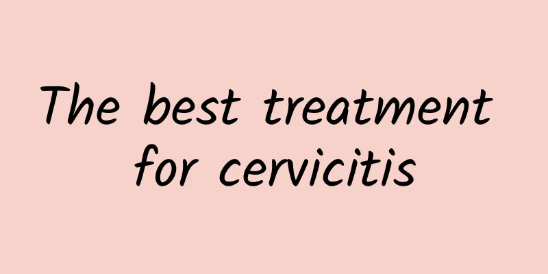 The best treatment for cervicitis